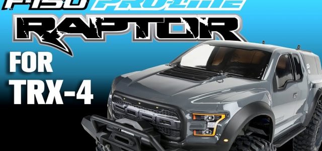 Pro-Line 2017 Ford F-150 Raptor Clear Body For The Traxxas TRX-4 [VIDEO]