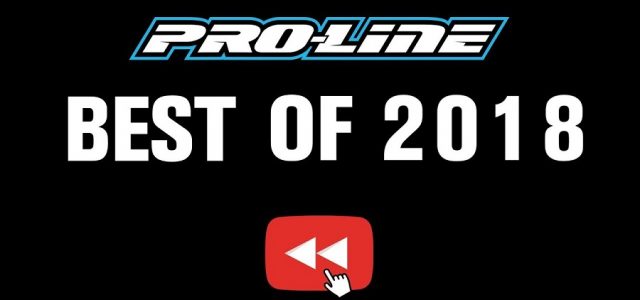 Pro-Line Best Of 2018 [VIDEO]