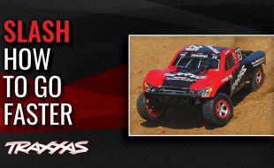 How To Go Faster With The Traxxas Slash [VIDEO]