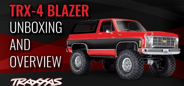 Traxxas TRX-4 Blazer Unboxing &  Overview [VIDEO]