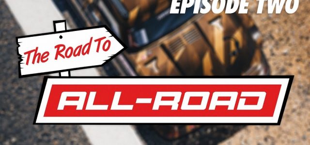 ARRMA The Road To ALL-ROAD // Episode Two – Development [VIDEO]