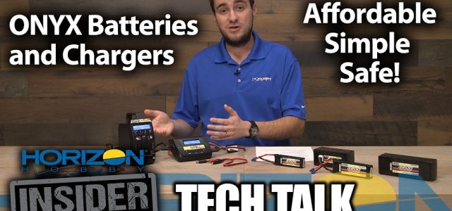 Horizon Insider Tech Talk: Onyx Batteries & Chargers [VIDEO]