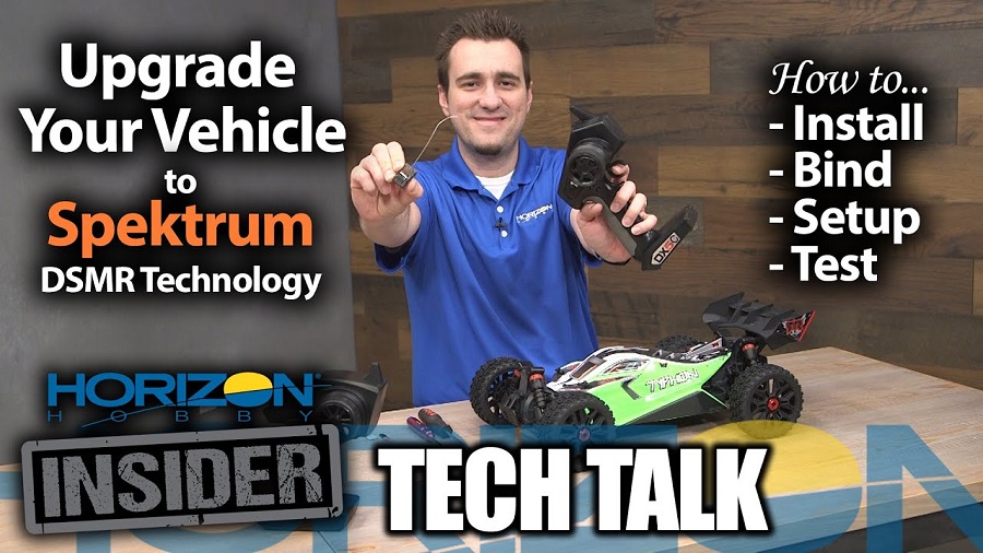 Horizon Insider Tech Talk Upgrade Your Vehicle to Spektrum DSMR Technology