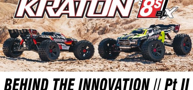Part 2 Of Behind The Innovation Of The ARRMA KRATON 8S BLX [VIDEO]