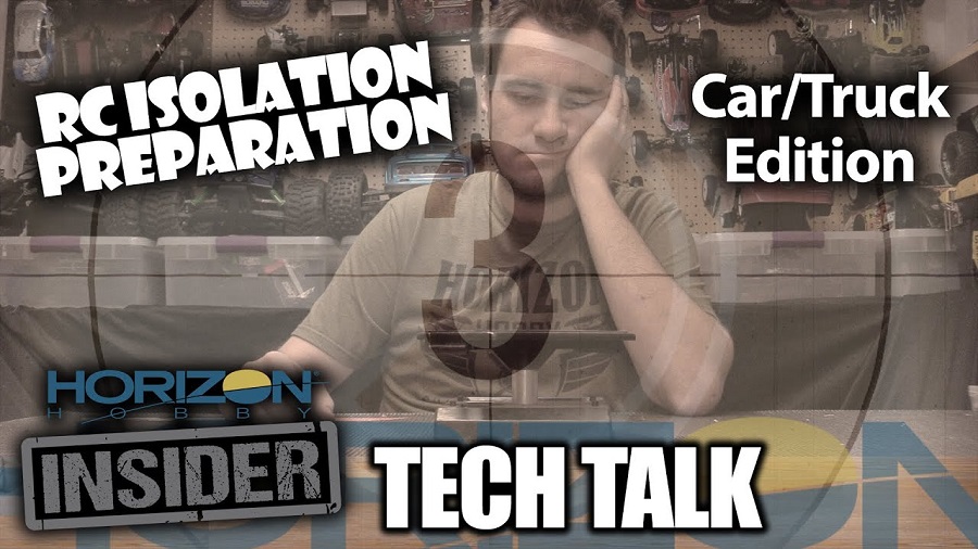 RC Isolation Preparation - CarTruck Edition - Horizon Insider Tech Talk