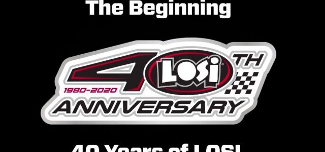 Losi 40th Anniversary: Chapter 1 [VIDEO]