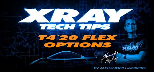 XRAY Tech Tips: T4’20 Flex Options [VIDEO]