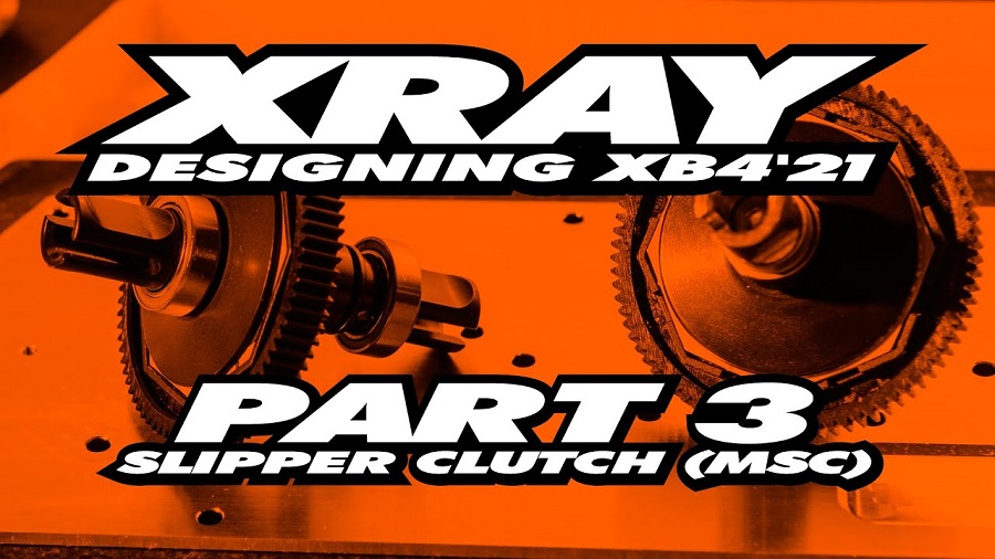 XRAY XB4'21 Exclusive Pre-Release - Part 3 - Slipper Clutch