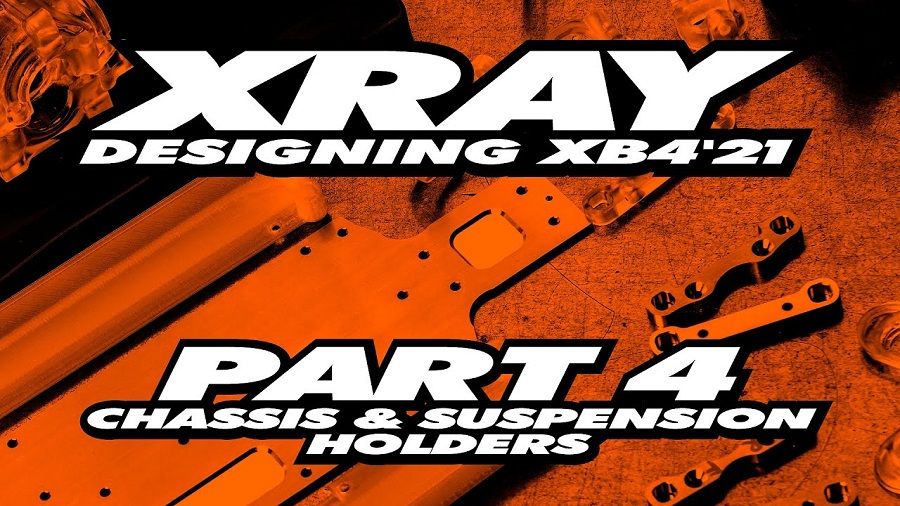 XRAY XB4'21 Exclusive Pre-Release - Part 4 - Chassis