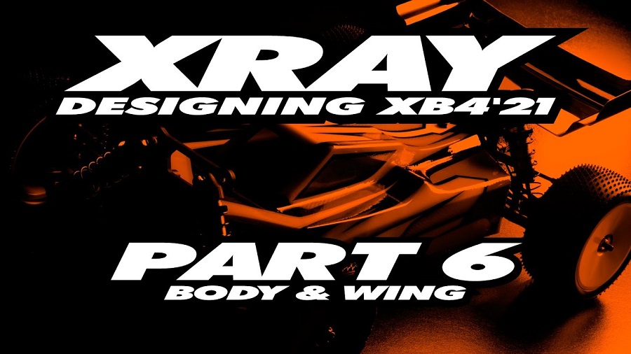 XRAY XB4'21 Exclusive Pre-Release - Part 6 - Body