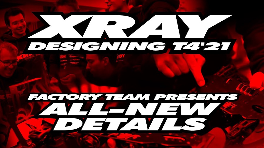 XRAY T4'21 Exclusive Pre-Release - Factory Team Presents The New T4'21