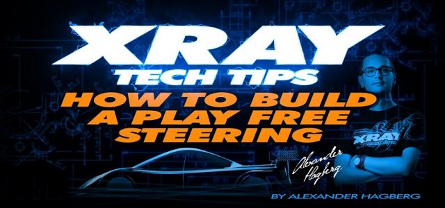 XRAY Tech Tips – How To Build A Play Free Steering T4 [VIDEO]