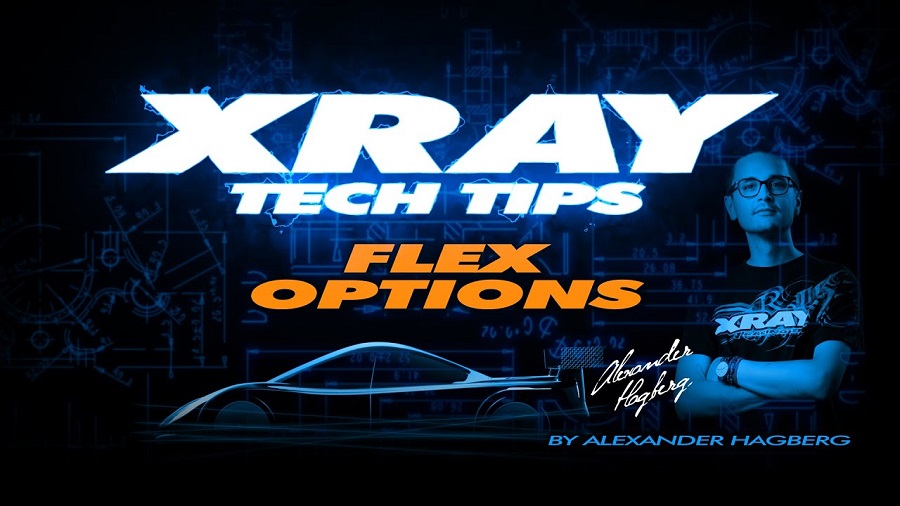 XRAY Tech Tips - T4'21 Flex Options