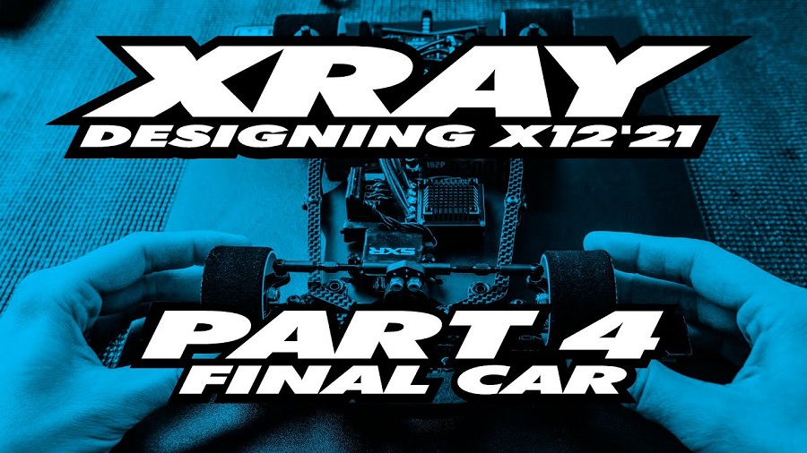 XRAY X12'21 Exclusive Pre-Release - Part 4 - Final Car In Details