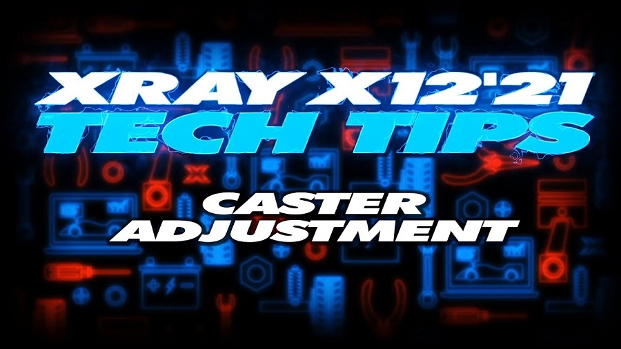 XRAY Tech Tips - X12 Caster Adjustment