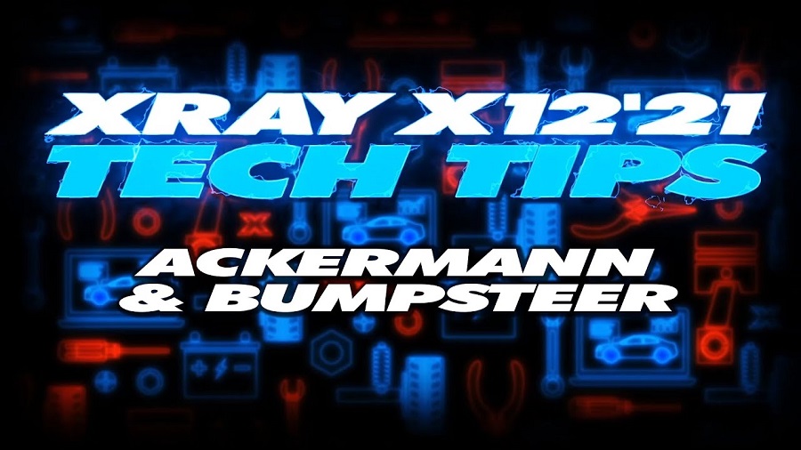 XRAY Tech Tips - X12 Ackermann & Bumpsteer