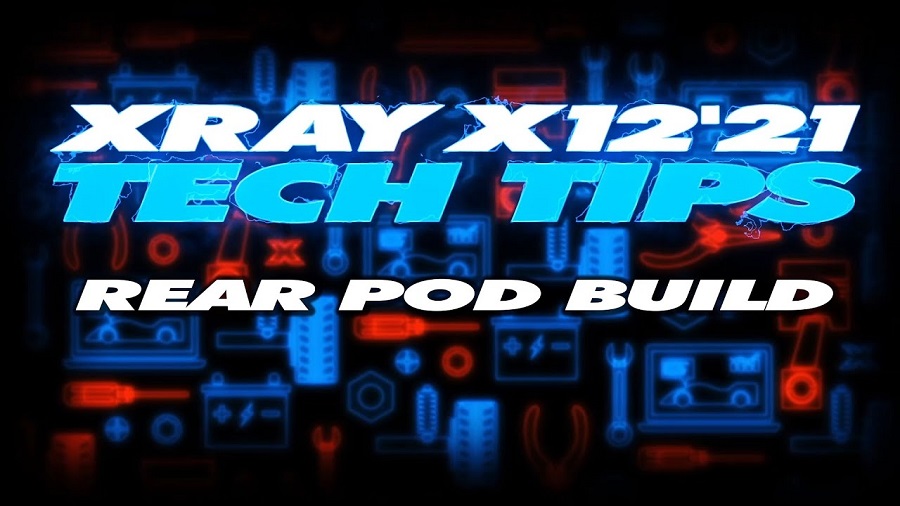 XRAY Tech Tips - X12 Rear Pod Build