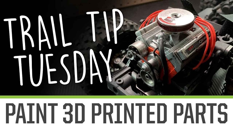 Trail Tip Tuesday Paint 3D Printed Parts