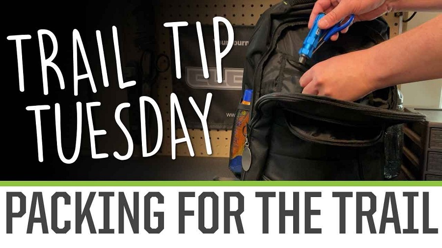 Trail Tip Tuesday Packing For The Trail