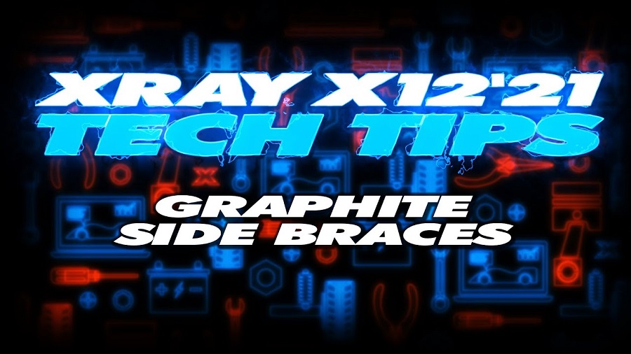 XRAY Tech Tips - X12 Graphite Side Braces