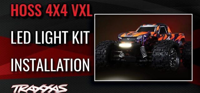 Traxxas Hoss 4X4 VXL LED Light Kit Installation [VIDEO]