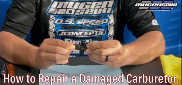 How To Repair A Damaged Carburetor With Mugen’s Adam Drake [VIDEO]