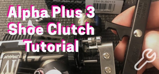 How To Build & Rebuild An Alpha Plus 3 Shoe Clutch With Ryan Lutz [VIDEO]