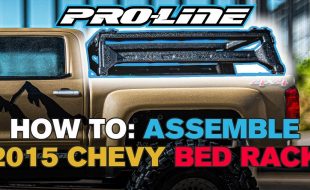 Pro-Line HOW-TO: Assemble 2015 Chevrolet Silverado Bed Rack [VIDEO]