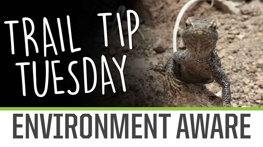 Trail Tip Tuesday Be Aware Of The Environment