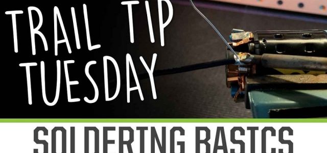Trail Tip Tuesday: Soldering Basics [VIDEO]