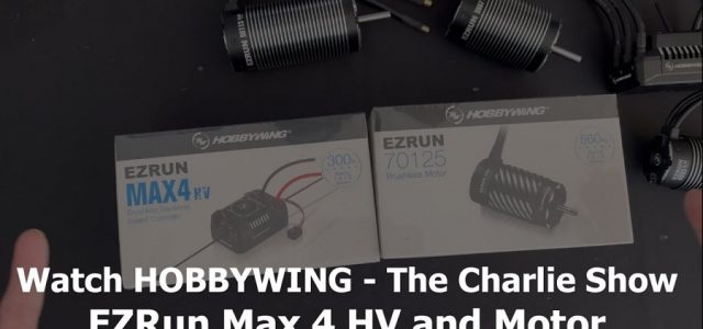 HOBBYWING EZRun Max 4 HV & Motor Quick Look [VIDEO]