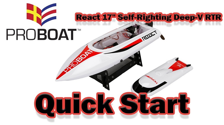 Quick Start Pro Boat React 17 Brushed Deep-V RTR