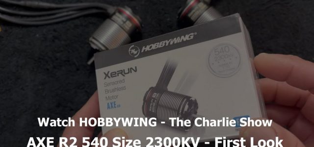 First Look At The HOBBYWING Axe R2 2300KV [VIDEO]