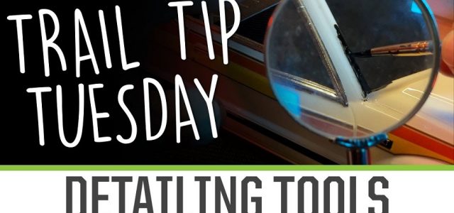 Trail Tip Tuesday: Detailing Tools [VIDEO]