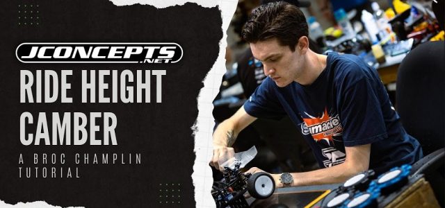 Ride Height & Camber With JConcepts Driver Broc Champlin [VIDEO]