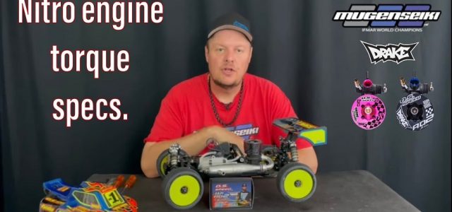 Torque Specifications For Nitro Engines With Mugen’s Adam Drake [VIDEO]