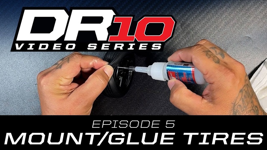 DR10 Video Series Ep05 Mount & Glue Tires