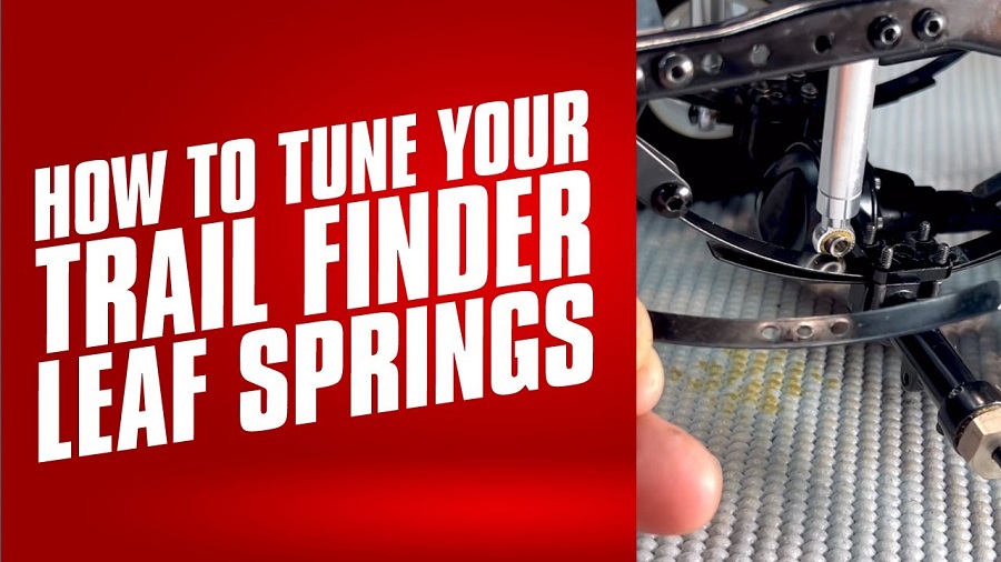 How To Tuning Your Trail Finder Leaf Springs