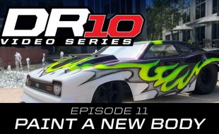 DR10 Video Series | Ep11 Paint And Mount A New Body [VIDEO]