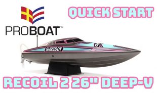 Quick Start: Pro Boat Recoil 2 26″ Self-Righting Brushless Deep-V RTR [VIDEO]