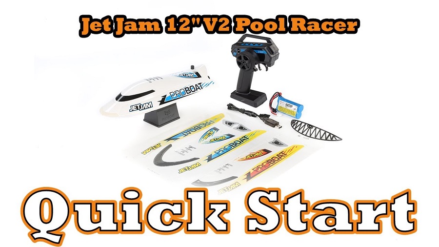 Quick Start: PRO BOAT Jet Jam V2 12" Self-Righting Pool Racer Brushed RTR