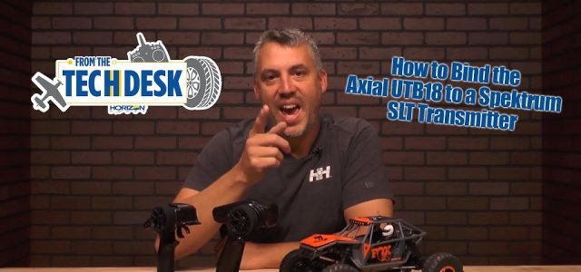 How To: Binding The Axial UTB18 To A Spektrum SLT Transmitter [VIDEO]
