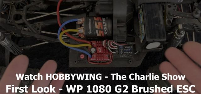 First Look At The HOBBYWING WP1080 G2 ESC [VIDEO]