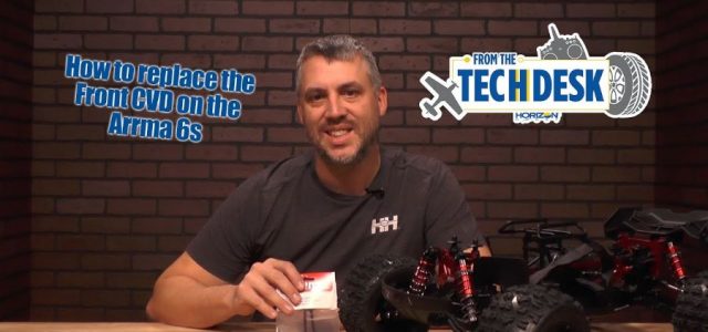 How To: Replacing The Front CVD On The ARRMA 6S [VIDEO]