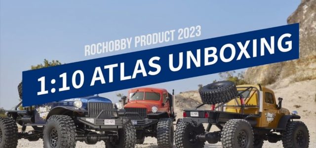 Unboxing: FMS Rochobby 1/10 Atlas 4WD Off-Road Truck RS [VIDEO]