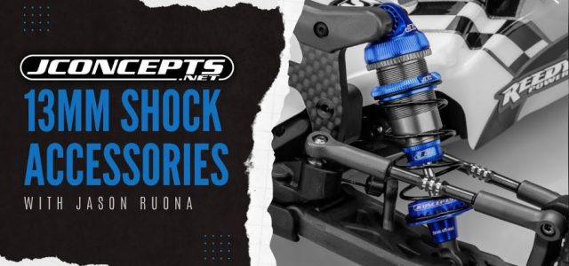 JConcepts 13mm Shock Accessories With Jason Ruona [VIDEO]
