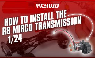 How To: Installing The New RC4WD R8 Micro Transmission In The 1/24 Trail Finder II [VIDEO]