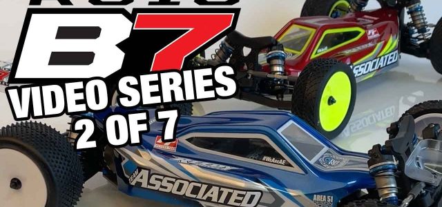 Part 2 Of 7 – RC10B7 Video Series: New Breed Of Race Car [VIDEO]
